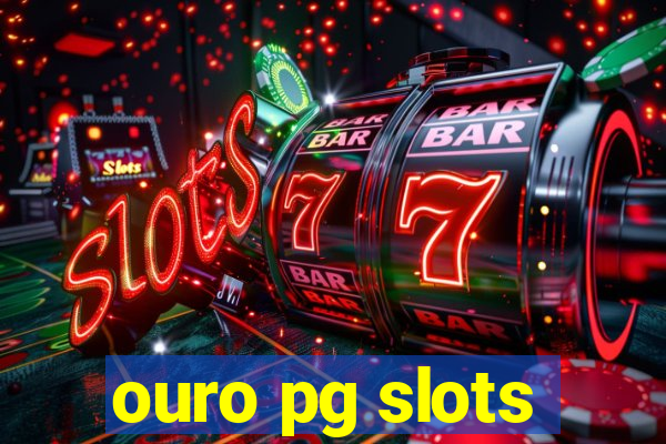 ouro pg slots